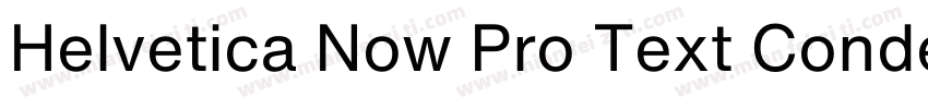 Helvetica Now Pro Text Condensed Me字体转换